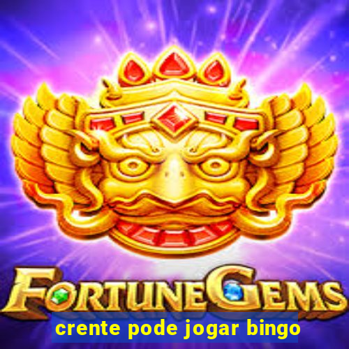 crente pode jogar bingo